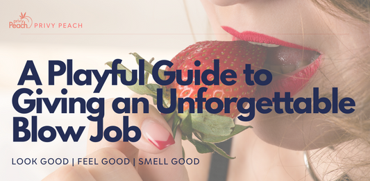 A Playful Guide to Giving an Unforgettable Blow Job